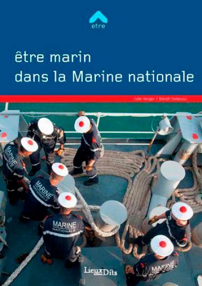 Etre marin dans la Marine nationale Etre marin dans la Marine nationale