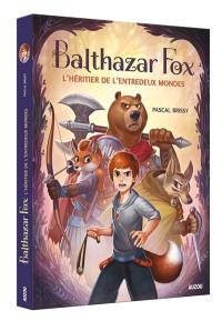 Balthazar Fox. L'héritier de l'entredeux mondes