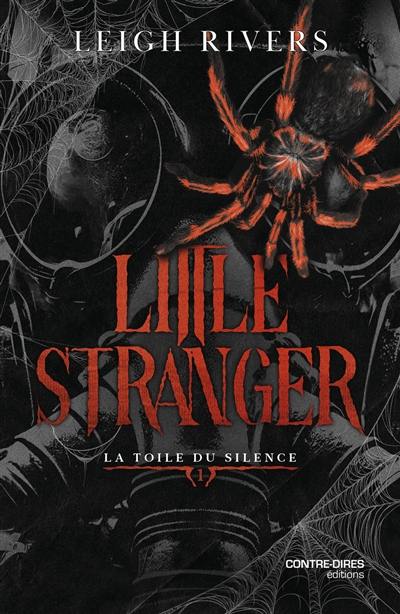 La toile du silence. Vol. 1. Little stranger La toile du silence. Vol. 1. Little stranger