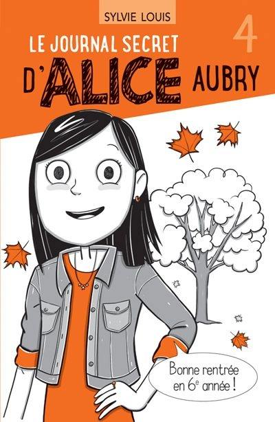 Le journal secret d'Alice Aubry 4 Le journal secret d'Alice Aubry 4
