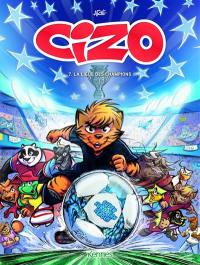 Cizo. Vol. 7. La Ligue des champions