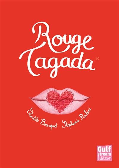 Rouge Tagada Rouge Tagada