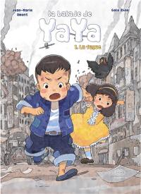 La balade de Yaya. Vol. 1. La fugue