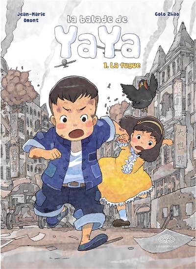 La balade de Yaya. Vol. 1. La fugue