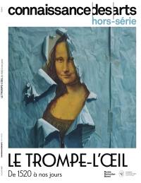 Le trompe-l'oeil, de 1520 à nos jours : musée Marmottan Monet, Académie des beaux-arts-Institut de Paris