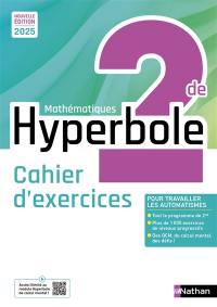 Hyperbole mathématiques 2de : cahier d'exercices : 2025