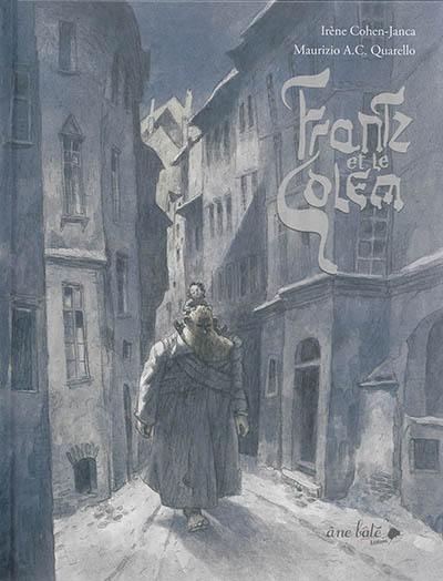 Frantz et le golem Frantz et le golem