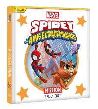 Spidey et ses amis extraordinaires. Mission Spidey-Chat