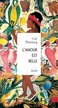 L'amour est belle