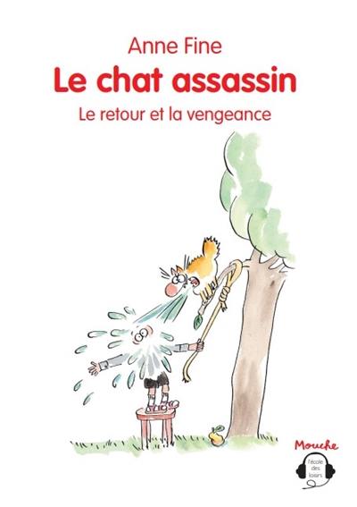 Livre Le Chat Assassin Le Retour Et La Vengeance Le Livre De Anne Fine Ecole Des Loisirs Livre Le Chat Assassin Le Retour Et La Vengeance Le Livre De Anne Fine Ecole Des Loisirs