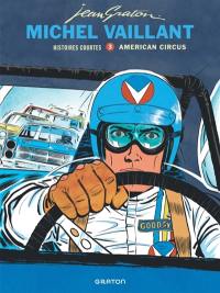 Michel Vaillant : histoires courtes. Vol. 3. American circus