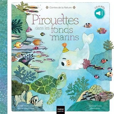 Pirouettes dans les fonds marins : CD & MP3