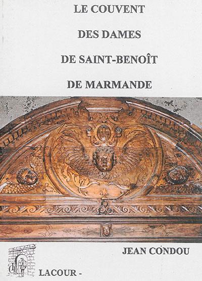 Le couvent des dames de Saint-Benoît de Marmande