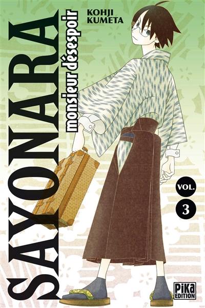 Sayonara monsieur Désespoir. Vol. 3