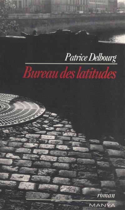 Bureau des latitudes Bureau des latitudes