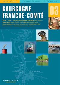 Bourgogne, Franche-Comté : Saône, Seille, canal entre Champagne et Bourgogne, canal des Vosges, Doubs, canal de Bourgogne, canal du Rhône au Rhin, canal du Centre