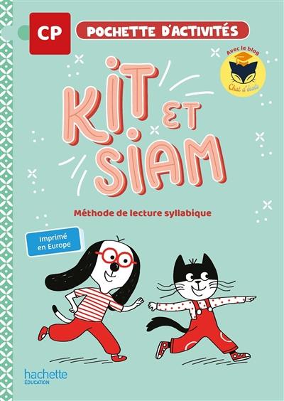 Kit et Siam CP : code, lecture, compréhension : pochette d'activités Kit et Siam CP : code, lecture, compréhension : pochette d'activités