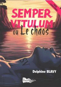 Semper vitulum ou Le chaos