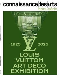 Louis Vuitton Art déco exhibition : 1925-2025
