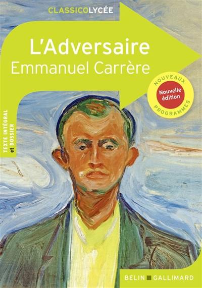 L'adversaire : nouveaux programmes L'adversaire : nouveaux programmes