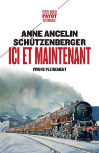 Ici et maintenant : vivons pleinement