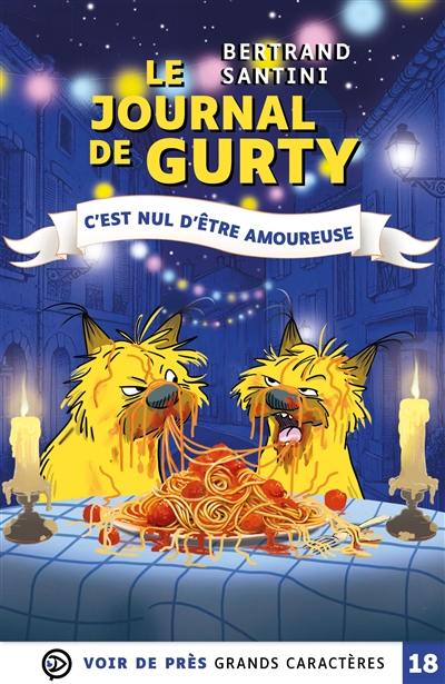 Le journal de Gurty. Vol. 13. C'est nul d'être amoureuse