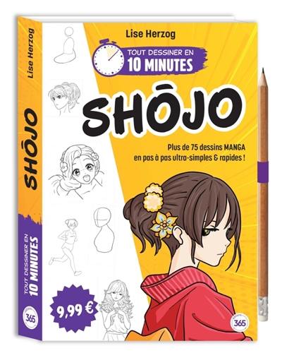 Shôjo : plus de 75 dessins manga en pas-à-pas ultra-simples & rapides !