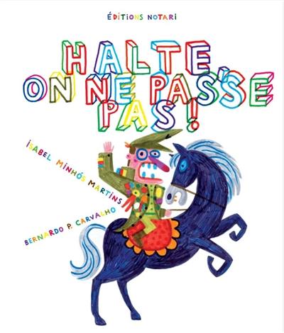 Halte, on ne passe pas ! Halte, on ne passe pas !