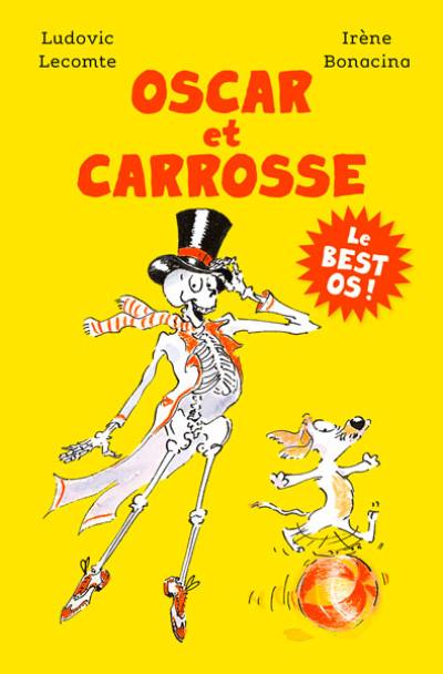 Oscar et Carrosse. Le best os !