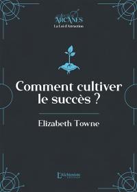 Comment cultiver le succès ?