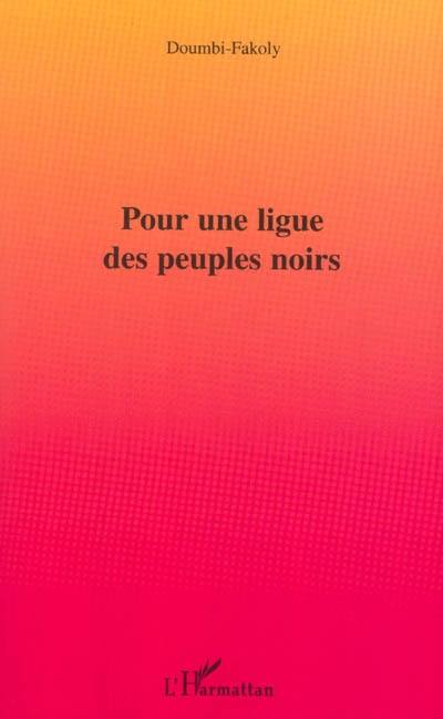 Pour une ligue des peuples noirs
