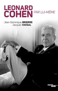 Leonard Cohen par lui-même Leonard Cohen par lui-même