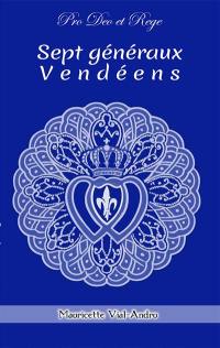 Sept généraux vendéens