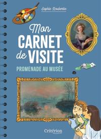 Promenade au musée : mon carnet de visite