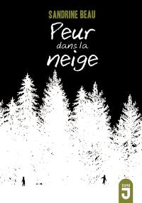 Peur dans la neige Peur dans la neige