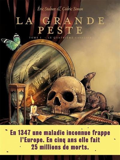 La grande peste. Vol. 1. Le quatrième cavalier La grande peste. Vol. 1. Le quatrième cavalier