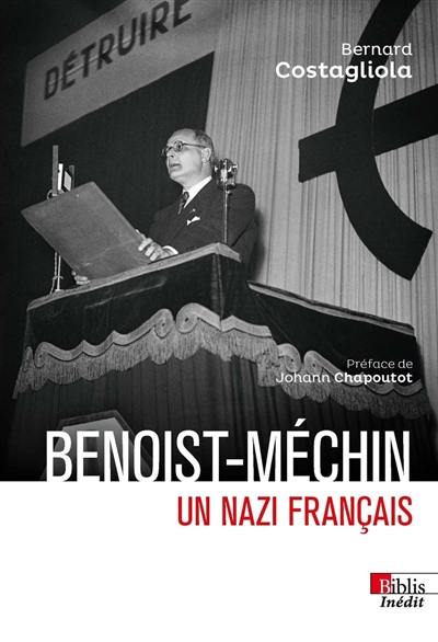Benoist-Méchin : un nazi français Benoist-Méchin : un nazi français