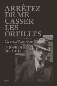 Arrêtez de me casser les oreilles