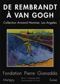 De Rembrandt à Van Gogh : Collection Armand Hammer, Los Angeles