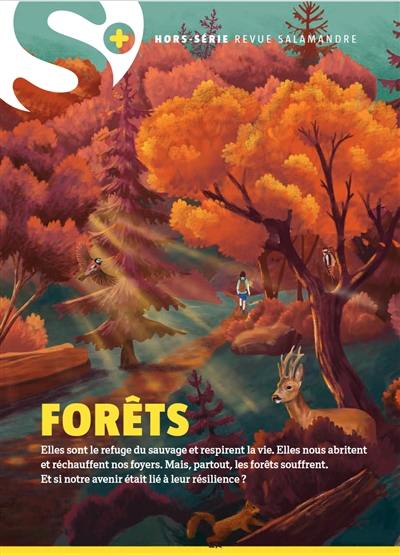 La Salamandre, hors série S+, n° 5. Forêts