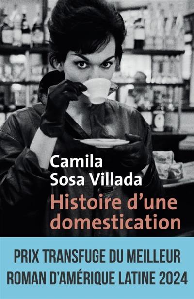 Histoire d'une domestication Histoire d'une domestication