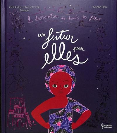 Un futur pour elles : la déclaration des droits des filles Un futur pour elles : la déclaration des droits des filles