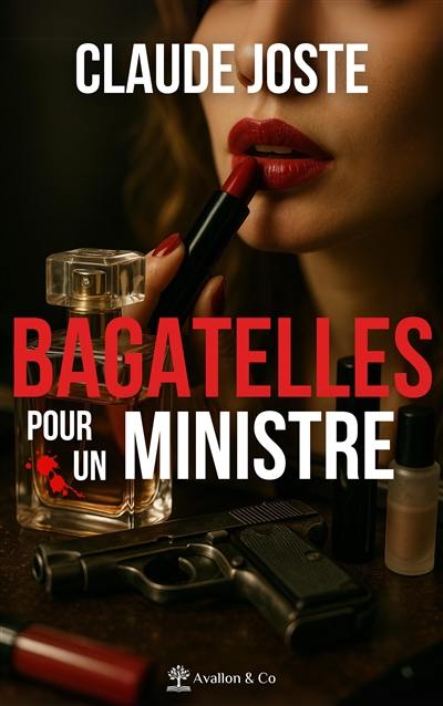 Bagatelles pour un ministre Bagatelles pour un ministre