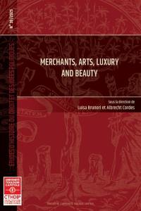 Merchants, arts, luxury and beauty