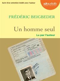 Un homme seul : suivi d'un entretien inédit