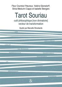 Tarot Souriau : outil philosophique (non divinatoire) vecteur de transformation