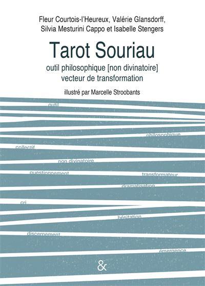 Tarot Souriau : outil philosophique (non divinatoire) vecteur de transformation