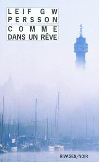 Comme dans un rêve : un roman sur un crime
