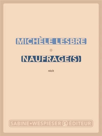 Naufrage(s) : récit