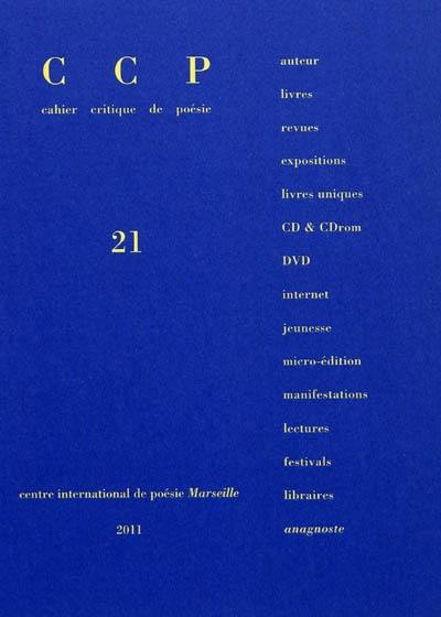 Cahier critique de poésie, n° 21. Bernard Noël Cahier critique de poésie, n° 21. Bernard Noël